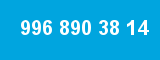 996 890 38 14 996 890 38 14
